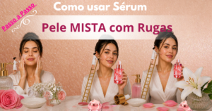 Como usar Antirugas em Pele Mista com rugas passo a passo com rotina de skincare anti idade, aplicação de sérum e massageador facial.