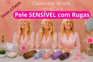 Como usar Sérum na pele sensível com rugas passo a passo com skincare anti-idade, mini humanas e massageador facial.