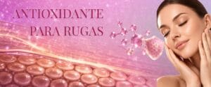 Antioxidantes para rugas atuando na proteção da pele contra envelhecimento e danos causados por radicais livres