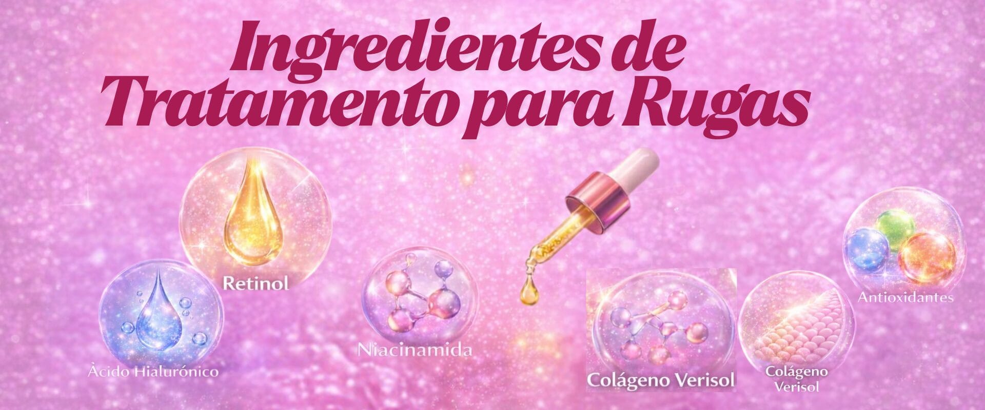 Ingredientes de tratamento para rugas como retinol, ácido hialurônico, niacinamida, antioxidantes e colágeno usados em skincare.